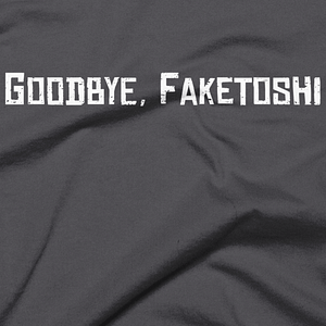 Goodbye, Faketoshi - T-Shirt - Close Up