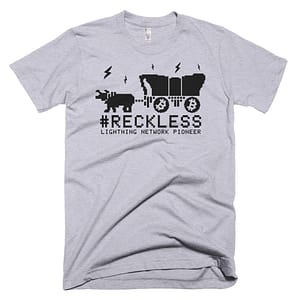 RECKLESS Bitcoin Lightning Network Pioneer T-Shirt
