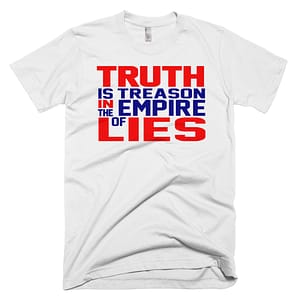 "Truth Is Treason In The Empire Of Lies" Red, White & Blue T-Shirt