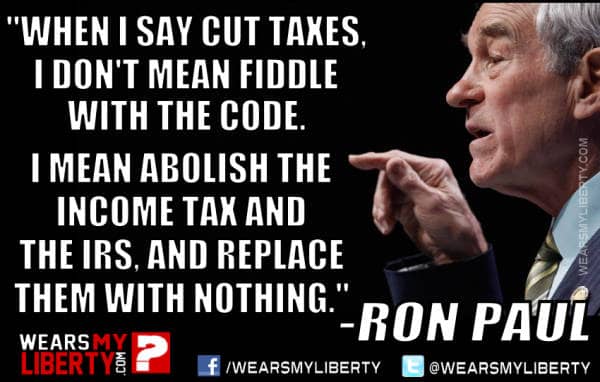 Ron_Paul_End_The_IRS_Replace_With_Nothing-2